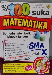 Image of % 100 suka matematika SMA kelas X