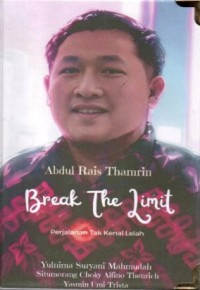 Image of Abdul Rais Thamrin Break The Limit Perjalanan Tak Kenal Lelah