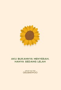Image of aku bukannya menyerah ,hanya sedang lelah