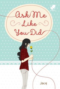 Image of Ask me like you did