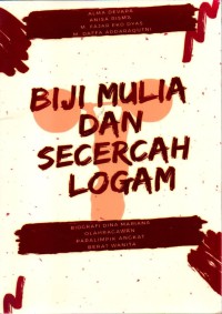 Image of Biji Mulia dan Secercah Logam