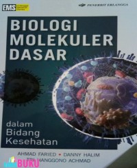 Image of Biologi Molekuler Dasar (dalam biidang kesehatan )