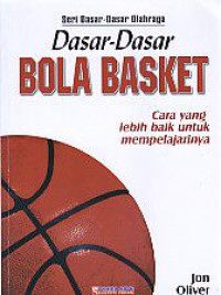 Image of Dasar - Dasar Bola Basket Cara yang lebih baik untuk mempelajarinya