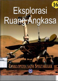 Image of Ensiklopedia Sains Spektakuler Eksplorasi Ruang Angkasa 16