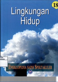 Image of Ensiklopedia Sains Spektakuler Lingkungan Hidup 18