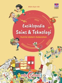 Image of Ensiklopedia Sains & Teknologi; Nutrisi dalam Kelezatan