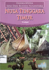 Image of Ensiklopedia Seni dan Budaya Nusantara, Nusa tenggara Timur