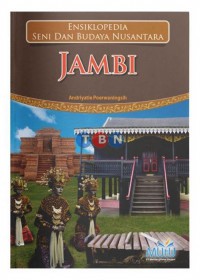 Image of Ensiklopedia seni dan hidup Nusantara Jambi