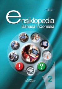Image of Ensiklopedia:  Bahasa Indonesia 2