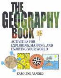 Image of Geografi Aktivitas Untuk Menjelajahi,Memetakan Dan Menikmati Duniamu