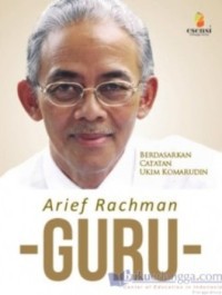 Image of Guru ; Berdasarkan Catatan Ukim Komarudin