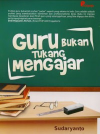 Image of Guru Bukan Tukang Mengajar
