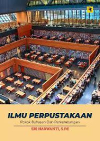 Image of Ilmu Perpustakaan: Pokok Bahasan dan Pengembangan