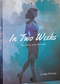 Image of In Two Weeks : Asa Cinta yang tertunda