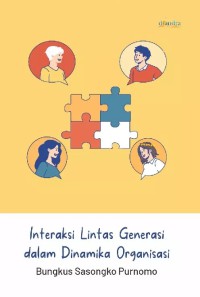 Image of Interaksi Lintas Generasi dalam Dinamika Organisasi