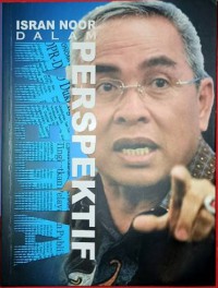 Image of Isran Noor Dalam Perspektif Media