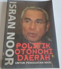 Image of Isran Noor Politik Otonomi Daerah