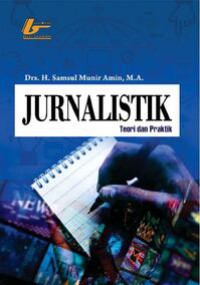 Image of Jurnalistik : Teori dan Praktik