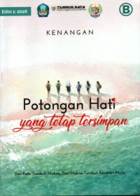 Image of KENANGAN; Potongan Hati yang Tetap Tersimpan