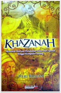 Image of Khazanah (menelisik warisan peradaban islam dari apotik hingga komputer analog