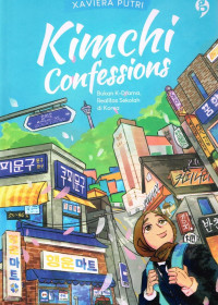 Image of Kimchi Confessions Bukan K-Drama, Realitas Sekolah di Korea