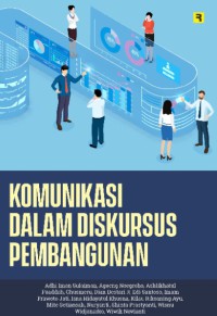 Image of KOMUNIKASI DALAM DISKURSUS PEMBANGUNAN