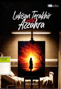 Image of Lukisan Terakhir Untuk Azzahra