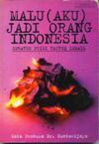 Image of Malu (aku) jadi orang Indonesia