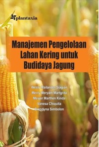 Image of Manejemen Pengolahan Lahan Kering untuk Budidaya Jagung