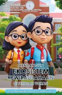 Image of Membangun Ekosistem Kewirausahaan di Sekolah Vokasi