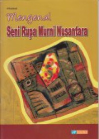 Image of Mengenal seni rupa murni nusantara
