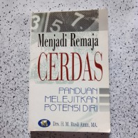 Image of Menjadi Remaja Cerdas Panduan Melejitkan Potensi diri