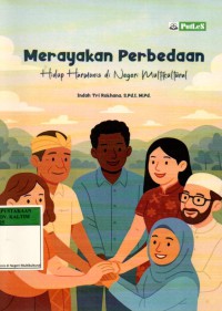 Image of Merayakan Perbedaan: Hidup harmonis di Negeri Multikultural