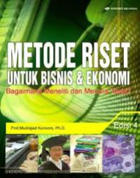 Image of Metode riset untuk bisnis dan ekonomi bagaimana meneliti dan menulis tesis?