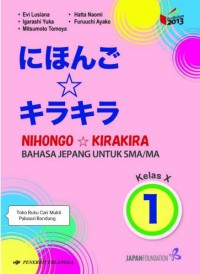 Image of NIHONGO KIRAKIRA Bahasa Jepang untuk SMA/MA kelas X
