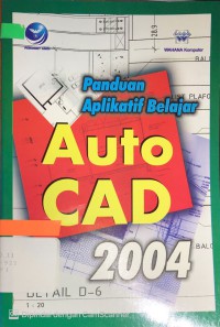 Image of Panduan Aplikatif Belajar Auto CAD 2004