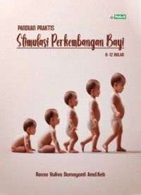 Image of PANDUAN PRAKTIS: STIMULASI PERKEMBANGAN BAYI