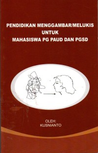 Image of Pendidikan menggambar/melukis untuk mahasiswa PG PAUD dan PGSD
