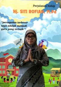 Image of Perjalanan Hidup Hj. Siti Rofiah, M.Pd