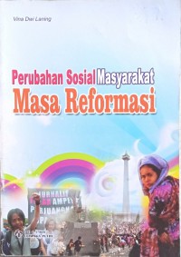 Image of Perubahan sosial Masyarakat Masa Reformasi