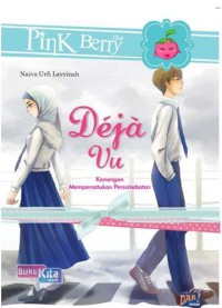 Image of Pink Berry: Deja Vu - Kenangan Mempersatukan Persahabatan