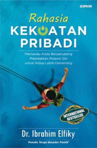 Image of Rahasia kekuatan pribadi : memandu anda berpetualang meledakkan potensi diri untuk hidup lebih cemerlang