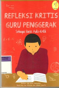 Image of Refleksi Kritis Guru Penggerak
