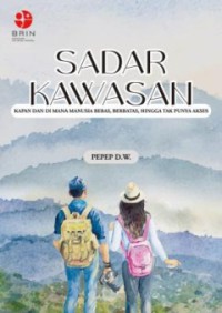 Image of Sadar Kawasan:Kapan dan di Mana Manusia Bebas, Berbatas, Hingga Tak Punya Akses