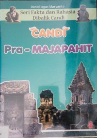 Image of Seri fakta dan rahasia di balik candi Candi Pra-Majapahit