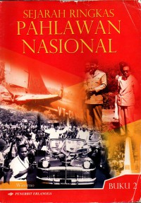 Image of Sejarah Ringkas Pahlawan Nasional Buku 2