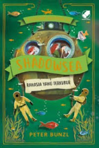 Image of Shadowsea : a cogheart adventure #4 = rahasia yang terkubur