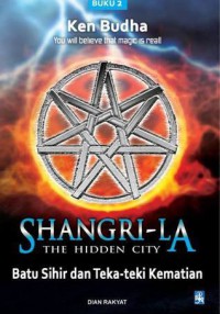 Image of Shangri-la  The Hidden City : Batu Sihir dan Teka-teki Kematian