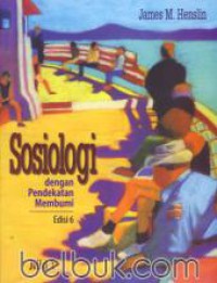 Image of Sosiologi: dengan pendekatan membumi edisi 6