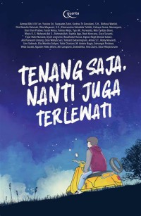Image of Tenang Saja Nanti Juga Terlewati
